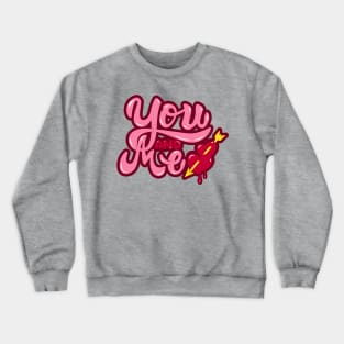 You and Me Crewneck Sweatshirt